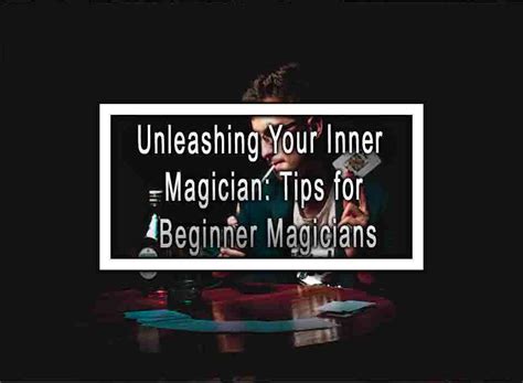 The Magic Within: Tapping into Your Inner Sorcerer